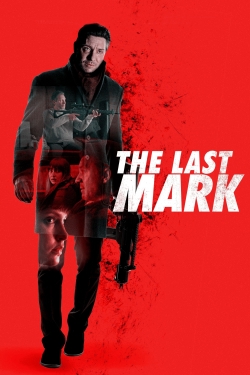 Watch Free The Last Mark Movies Full HD Online