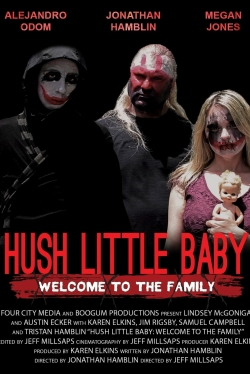 Watch Free Hush Little Baby Welcome To The Family Movies Full HD Online