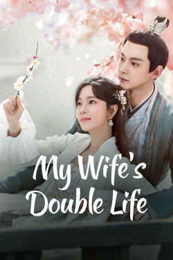 Watch Free My Wife’s Double Life Movies Full HD Online