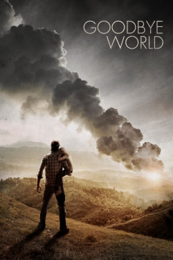 Watch Free Goodbye World Movies Full HD Online