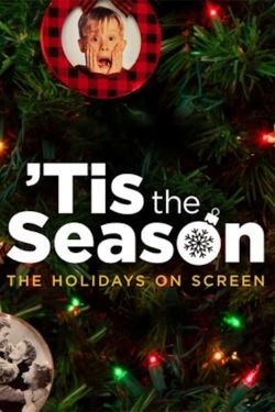 Watch Free Tis the Season: The Holidays on Screen Movies Full HD Online