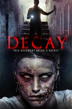 Watch Free Decay Movies Full HD Online