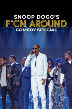 Watch Free Snoop Dogg's Fcn Around Comedy Special Movies Full HD Online