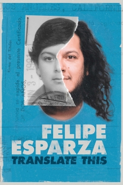 Watch Free Felipe Esparza: Translate This Movies Full HD Online