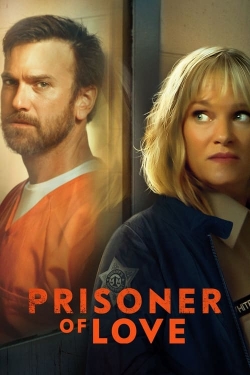 Watch Free Prisoner of Love Movies Full HD Online