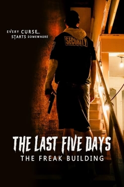 Watch Free The Last Five Days: The Freak Building Movies Full HD Online