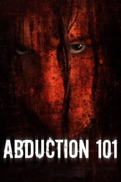 Watch Free Abduction 101 Movies Full HD Online