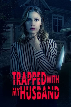 Watch Free Trapped with My Husband Movies Full HD Online