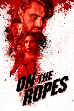 Watch Free On the Ropes Movies Full HD Online