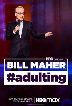 Watch Free Bill Maher: #Adulting Movies Full HD Online