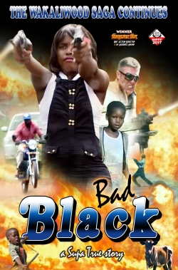 Watch Free Bad Black Movies Full HD Online