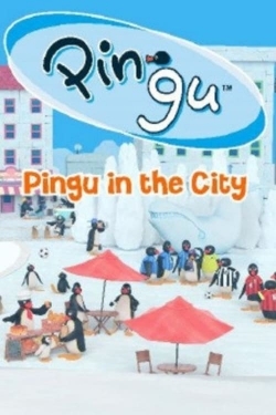 Watch Free Pingu in the City Movies Full HD Online