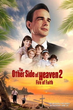 Watch Free The Other Side of Heaven 2: Fire of Faith Movies Full HD Online