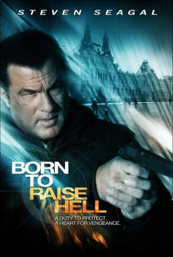 Watch Free Born to Raise Hell Movies Full HD Online