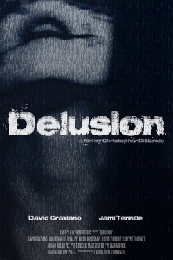 Watch Free Delusion Movies Full HD Online