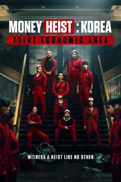 Watch Free Money Heist: Korea - Joint Economic Area Movies Full HD Online