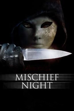 Watch Free Mischief Night Movies Full HD Online