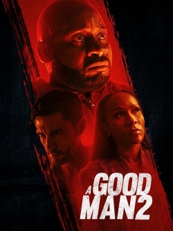 Watch Free A Good Man 2 Movies Full HD Online