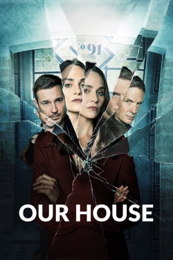 Watch Free Our House Movies Full HD Online