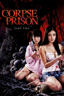 Watch Free Corpse Prison: Part 2 Movies Full HD Online