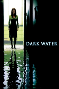 Watch Free Dark Water Movies Full HD Online