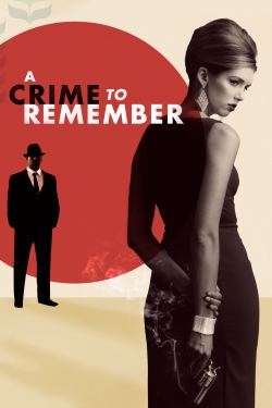 Watch Free A Crime to Remember Movies Full HD Online