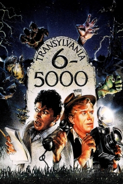 Watch Free Transylvania 6-5000 Movies Full HD Online