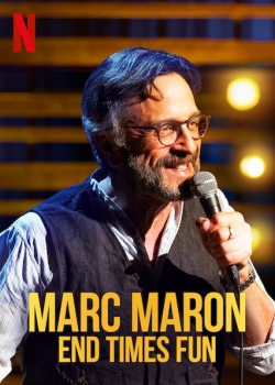 Watch Free Marc Maron: End Times Fun Movies Full HD Online