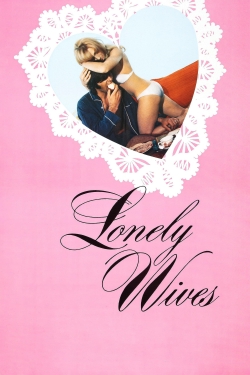 Watch Free Lonely Wives Movies Full HD Online