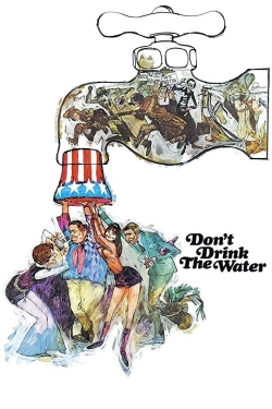 Watch Free Don't Drink the Water Movies Full HD Online