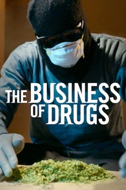 Watch Free The Business of Drugs Movies Full HD Online