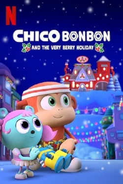 Watch Free Chico Bon Bon and the Very Berry Holiday Movies Full HD Online