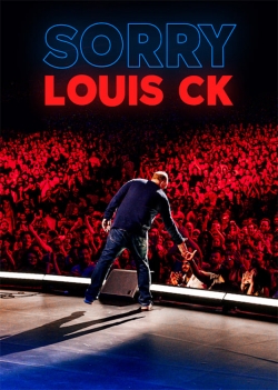 Watch Free Louis C.K.: Sorry Movies Full HD Online