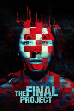 Watch Free The Final Project Movies Full HD Online