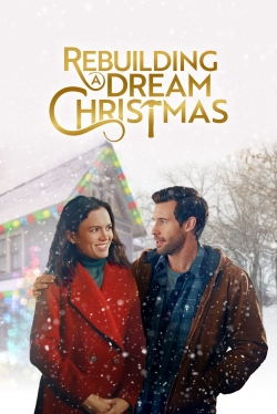 Watch Free Rebuilding a Dream Christmas Movies Full HD Online