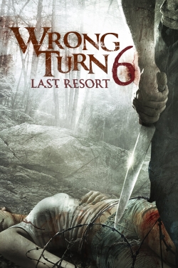 Watch Free Wrong Turn 6: Last Resort Movies Full HD Online