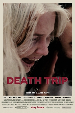 Watch Free Death Trip Movies Full HD Online