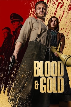 Watch Free Blood & Gold Movies Full HD Online