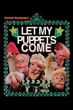 Watch Free Let My Puppets Come Movies Full HD Online