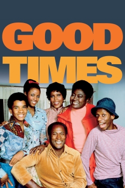 Watch Free Good Times Movies Full HD Online