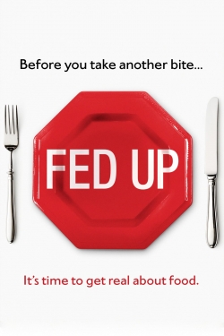 Watch Free Fed Up Movies Full HD Online