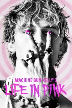 Watch Free Machine Gun Kelly's Life In Pink Movies Full HD Online