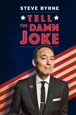 Watch Free Steve Byrne: Tell The Damn Joke Movies Full HD Online