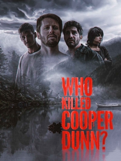 Watch Free Who Killed Cooper Dunn? Movies Full HD Online