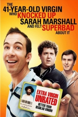 Watch Free The 41–Year–Old Virgin Who Knocked Up Sarah Marshall and Felt Superbad About It Movies Full HD Online