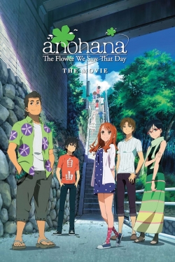 Watch Free anohana: The Flower We Saw That Day - The Movie Movies Full HD Online