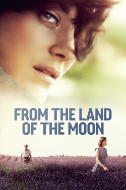 Watch Free From the Land of the Moon Movies Full HD Online