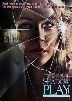 Watch Free Shadow Play Movies Full HD Online