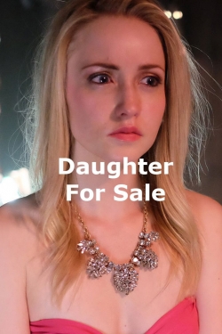 Watch Free Daughter for Sale Movies Full HD Online