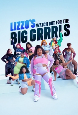 Watch Free Lizzo's Watch Out for the Big Grrrls Movies Full HD Online